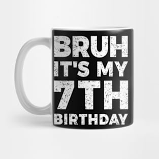 Bruh Its My 7Th Birthday 7 Year Old Birthday Mug